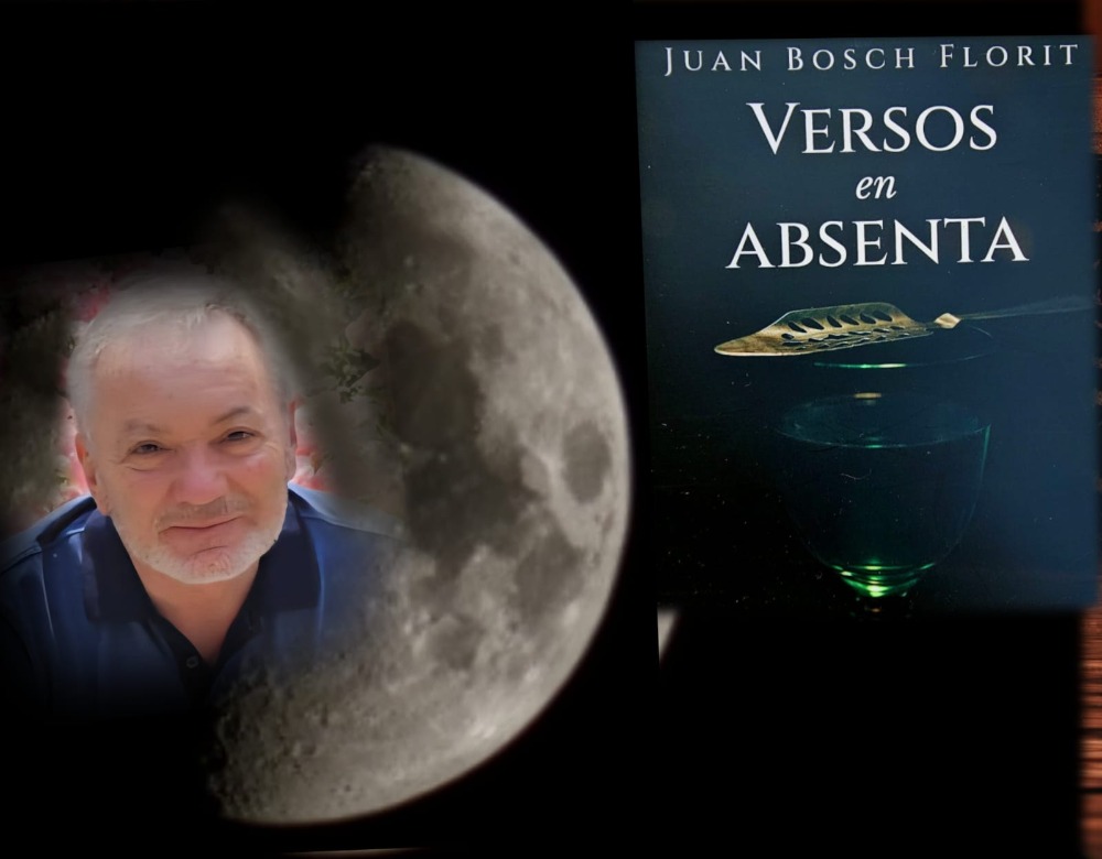Retrato del poeta Juan Bosch Florit junto a la luna y la portada de su libro Versos en Absenta, en una composición visual que representa su universo poético y musical.